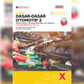 ESENSI DASAR-DASAR OTOMOTIF 2 Bidang Keahlian Teknologi Manufaktur dan Rekayasa untuk SMK/MAK Kelas X (Fase E)