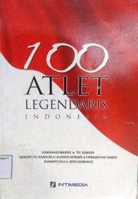 100 ATLET LEGENDARIS INDONESIA