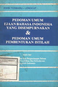 Image of PEDOMAN UMUM EJAAN BAHASA INDONESIA YANG DISEMPURNAKAN  & PEDOMAN UMUM PEMBENTUKAN ISTILAH