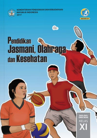 Image of Pendidikan Jasmani, Olahraga dan Kesehatan SMA/MA/SMK/MAK KELAS XI