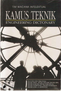 Image of KAMUS TEKNIK : ENGINEERING DICTONARY