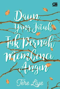 Image of Daun Yang Jatuh Tak Pernah Membenci Angin