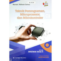 Image of teknik pemrograman,mikrosesor,dan mikrokontroler, untuk smk/mak kelas x programan keahlian teknik elektronika