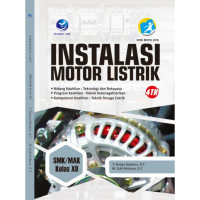Image of Instalasi Motor Listrik, SMK/MAK Kelas XII, KUR 2013 Edisi Revisi 2018