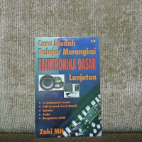 Image of cara mudah belajar merangkai elektronika dasar lanjutan
