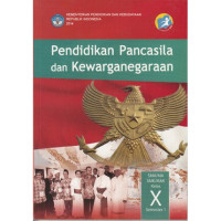 Image of Pendidikan Pancasila dan kewarganegaraan SMA/MA/SMK/MAK kelas X Semester 1