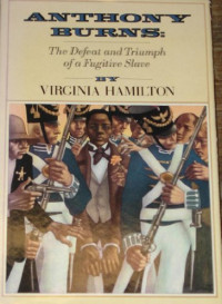 Image of Anthony Burns: The Defeat and Triumph of a Fugitive Slave