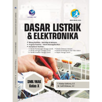 Image of Dasar Listrik & Elektronika, SMK/MAK Kelas X, KUR 2013 Edisi Revisi 2018