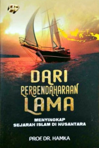 Image of Dari Perbendaharaan Lama, Menyingkap Sejarah Islam Di Nusantara