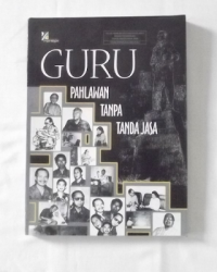 Image of GURU PAHLAWAN TANPA TANDA JASA