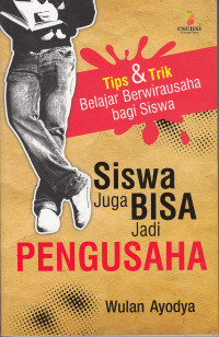 Image of SISWA JUGA BISA JADI PENGUSAHA
