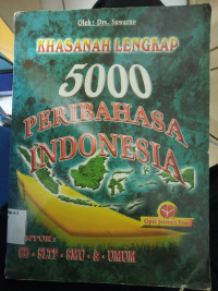 Image of KHASANAH LENGKAP 5000 PERIBAHASA INDONESIA
