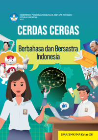 Cerdas Cergas Berbahasa Dan Bersastra Indonesia SMA/SMK/MA Kelas XII