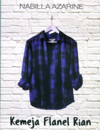 Image of Kemeja Flanel Rian: yang berharga tidak selalu harus cinta