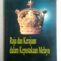 Image of Raja dan Kerajaan dalam Kepustakaan Melayu