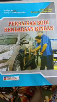 Image of Perbaikan Bodi Kendaraan Ringan, Seri Vokasi Bidang Teknik Otomotif
