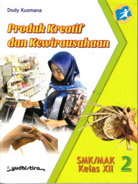Image of Produk Kreatif dan Kewirausahaan 2 SMK/MAK Kelas XII Kurikulum 2013 Edisi Revisi 2017