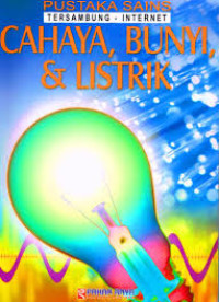 Image of PUSTAKA SAINS TERSAMBUNG-INTERNET CAHAYA, BUNYI, & LISTRIK