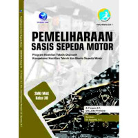 Image of pemeliharaan sasis sepeda motor : program keahlian teknik otomotif kompetensi keahlian tek nik dan bisnis sepedah motor