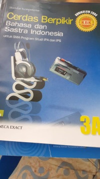 Image of Cerdas Berpikir Bahasa dan Sastra Indonesia 3 A untuk SMA Program IPA dan IPS