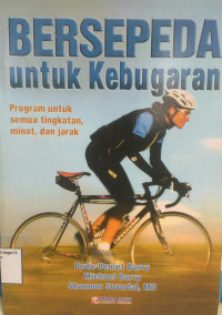 Image of BERSEPEDA untuk Kebugaran Program untuk semua tingkatan, minat, dan jarak