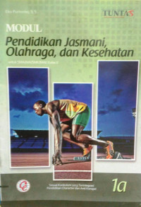 Image of MODUL Pendidikan Jasmani, Olahraga, dan Kesehatan Untuk SMA/MA/SMK/MAK Kelas X 1a
