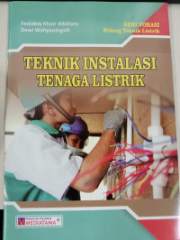 Image of Teknik Instalasi Tenaga Listrik : Seri Vokasi Bidang Teknik Listrik