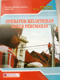 Image of Operator Kelistrikan Untuk Perumahan : Seri Vokasi Bidang Teknik Listrik