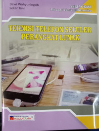 Image of Tekniksi Telepon Seluler Perangkat Lunak : Seri Vokasi Bidang Teknik Elektronika
