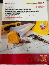Image of Esensi Dasar - Dasar Desain Pemodelan dan Informasi Bangunan 1: Bidang Keahlian Teknologi Kontruksi dan Properti untuk SMK/MAK Kelas X (Fase E), Kur Merdeka