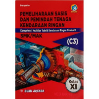 Image of Pemeliharaan Sasis dan Pemindah Tenaga Kendaraan Ringan SMK/MAK Kelas XI Kompetensi Keahlian Teknik Kendaraan Ringan Otomotif Kur 2013 Edisi Revisi C3