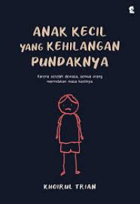 Image of ANAK KECIL YANG KEHILANGAN PUNDAKNYA