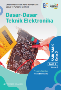 Image of Dasar-Dasar Teknik Elektronika SMK/MAK Kelas X Fase E Vol. 2