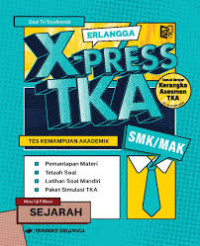 Image of Erlangga X-Press TKA SMK/MAK Mata Uji Pilihan | Sejarah