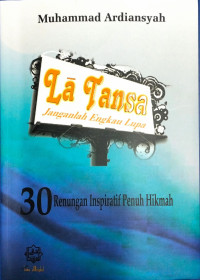 La Tansa (Janganlah Engkau Lupa)