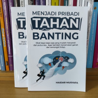 Menjadi Pribadi Tahan Banting