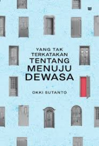 Image of Yang Tak Terkatakan Tentang Menuju Dewasa