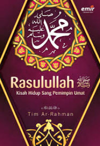 Image of RASULULLAH KISAH HIDUP SANG PEMIMPIN UMAT