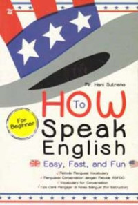 Image of How to Speak English, Easy, Fast, and Fun for Beginner
