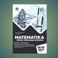 Image of Matematika Teknik Ketenagalistrikan SMK/MAK Kelas XII Semester 2, Kur 2013 Edisi 2021