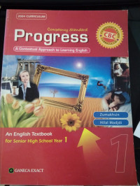 Image of Progress A Contextual Approach to Learning English, an English Textbook For Senior High School Year 1