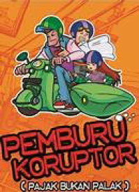 Image of Pemburu Koruptor : Pajak Bukan Palak
