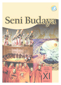 Image of SENI BUDAYA SMA/MA SMK/MAK KELAS XI SEMESTER 1