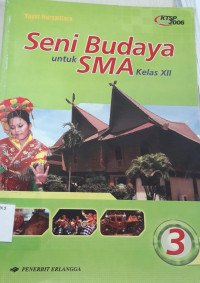 Image of SENI BUDAYA UNTUK SMA KELAS XII