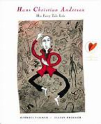 Image of Hans Christian Anderson His Fairy Tale Life